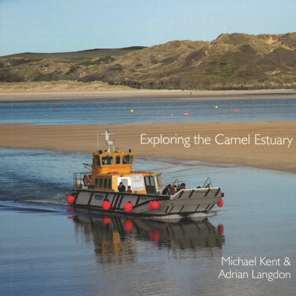 Exploring the Camel Estuary