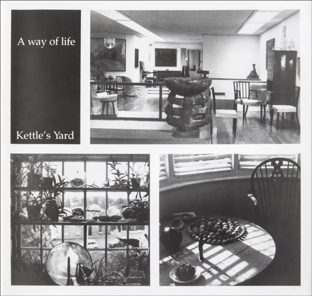 A Way of Life: Kettle's Yard