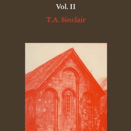 Eastern Turkey Vol. II: An Architectural and Archaeological Survey, Volume II