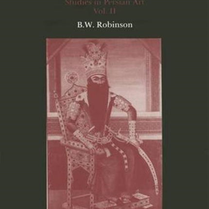 Studies in Persian Art, Volume II