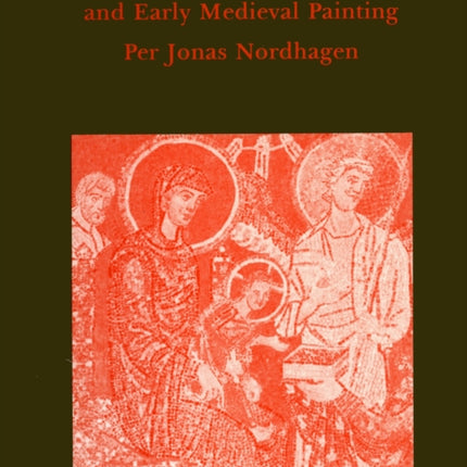 Studies in Byzantine and Early Medieval Painting