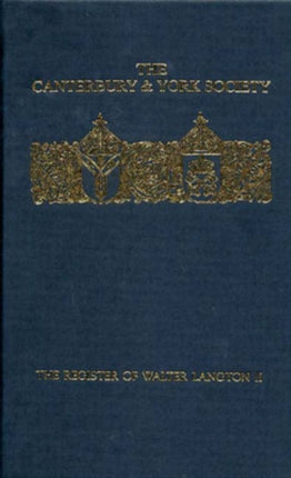 The Register of Walter Langton Bishop of Coventry