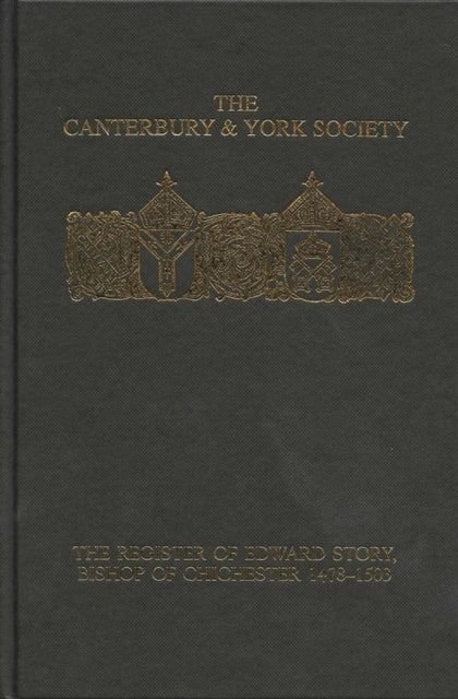 The Register of Edward Story bishop of Chichester