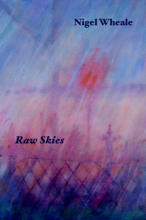 Raw Skies New and Selected Poems