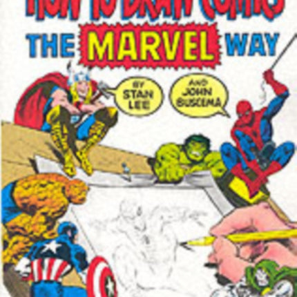 How to Draw Comics the "Marvel" Way