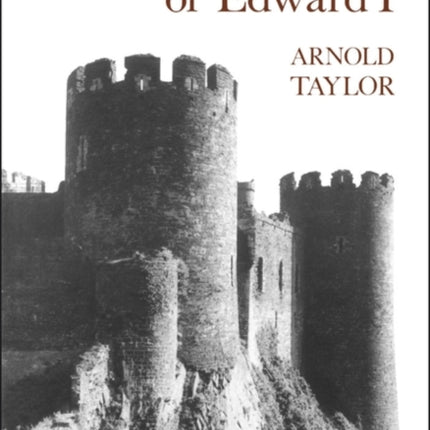 The Welsh Castles Of Edward I