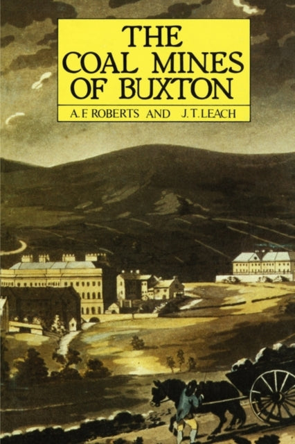 The Coal Mines of Buxton