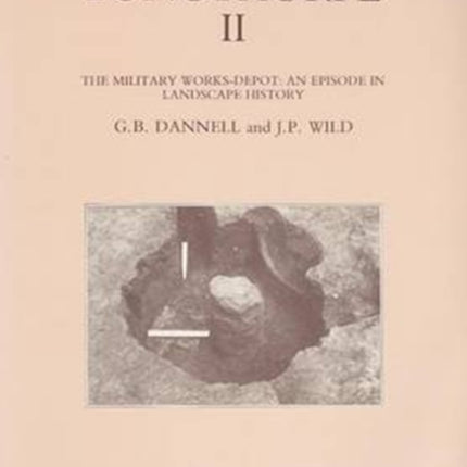 Longthorpe II The Military Works Depot An Episode
