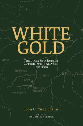 White Gold The Diary of a Rubber Cutter in the