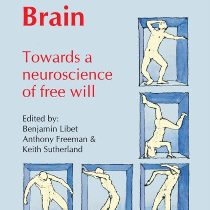 Volitional Brain: Towards a Neuroscience of Freewill