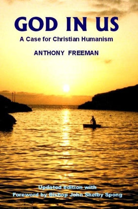 God in Us: A Case for Christian Humanism