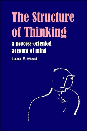 Structure of Thinking: A Process-oriented Account of Mind