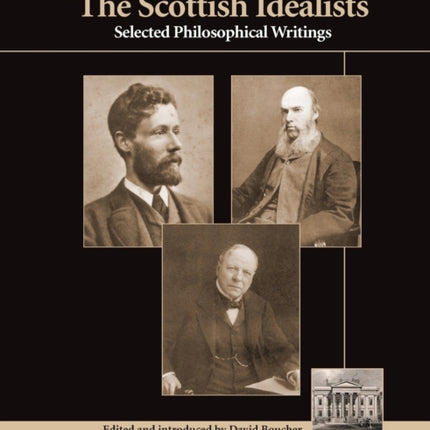 Scottish Idealists: Selected Philosophical Writings