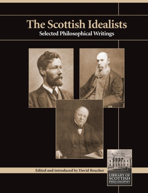 Scottish Idealists: Selected Philosophical Writings