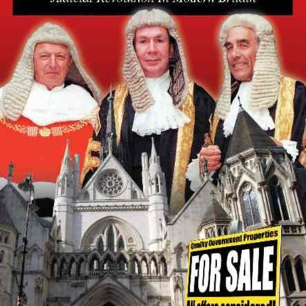 Off with Their Wigs!: Judicial Revolution in Modern Britain