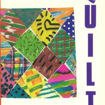 Quilt: A Collection of Prose