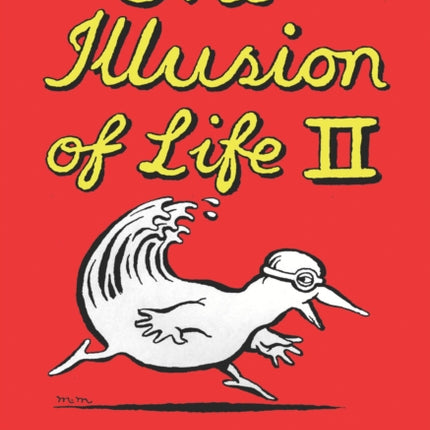 The Illusion Of Life 2: More Essays on Animation