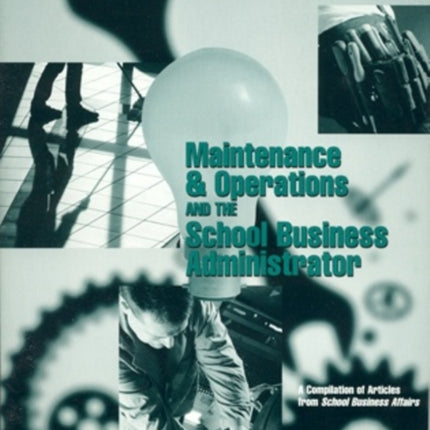 Maintenance  Operations and the School Business
