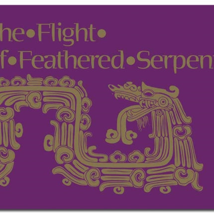 The Flight of Feathered Serpent