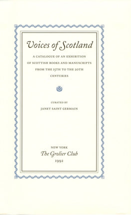 Voices of Scotland – A Catalogue of an Exhibition of Scottish Books and Manuscripts from the 15th to the 20th Centuries