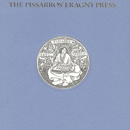 Illustrating the Good Life The Pissarros Eragny