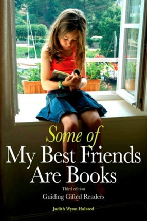 Some of My Best Friends Are Books Guiding Gifted Readers 3rd edition