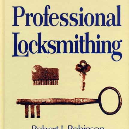 Complete Course in Professional Locksmithing