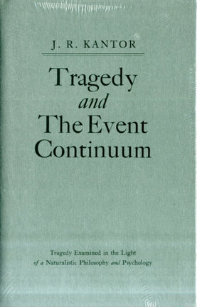 TRAGEDY AND THE EVENT CONTINUUM BY KANTOR JACOB