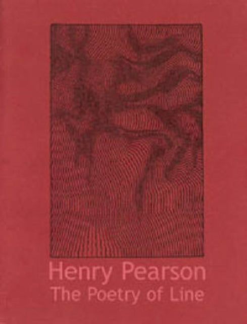 The Poetry of Line: Drawings by Henry Pearson