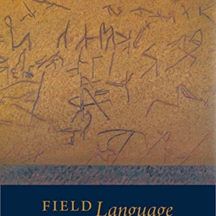 Field Language: The Painting and Poetry of Warren and Jane Rohrer