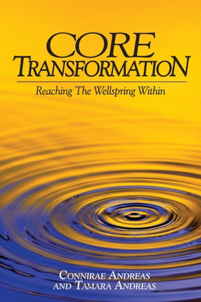 Core Transformation Reaching the Wellspring Within