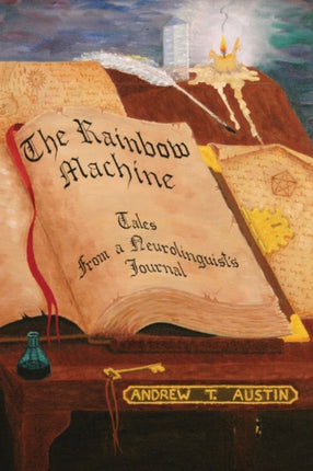 The Rainbow Machine Tales from a Neurolinguists Journal