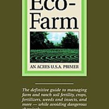 EcoFarm  An Acres USA Primer