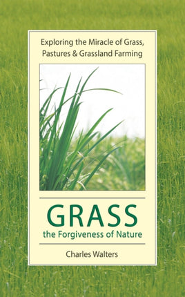 Grass the Forgiveness of Nature
