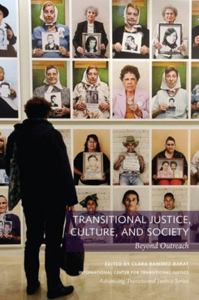 Transitional Justice, Culture, and Society – Beyond Outreach