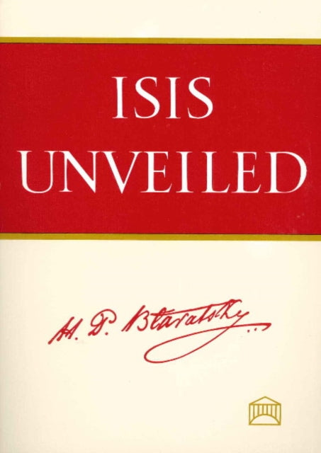 Isis Unveiled: 2-Volume Set