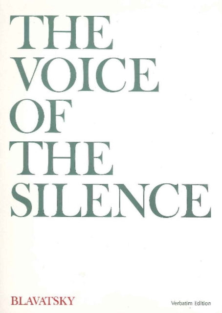 Voice of the Silence: Verbatim Edition