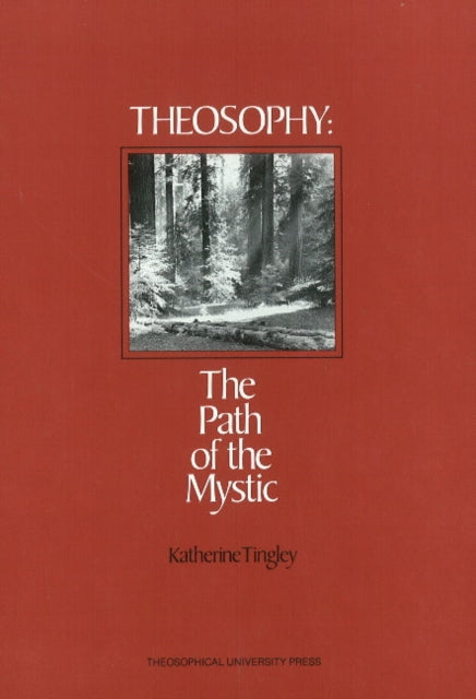 Theosophy: The Path of the Mystic