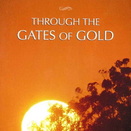 Light on the Path & Through the Gates of Gold