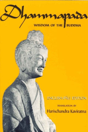 Dhammapada: Wisdom of the Buddha