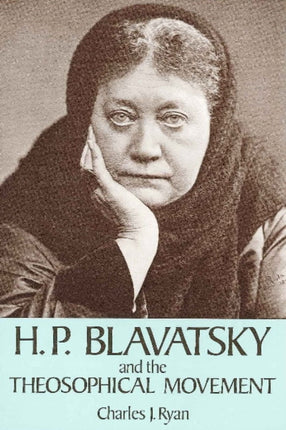 H P Blavatsky & the Theosophical Movement