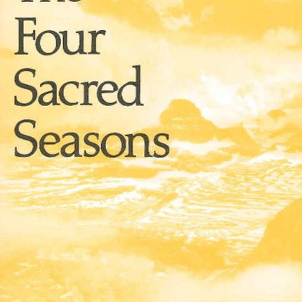 Four Sacred Seasons