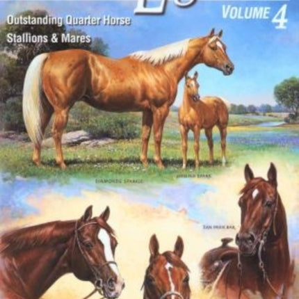 Legends: Outstanding Quarter Horse Stallions And Mares