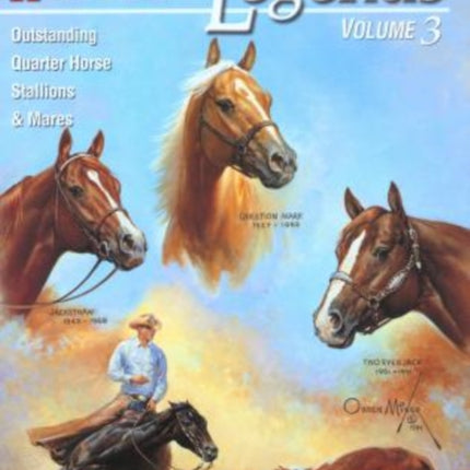 Legends: Outstanding Quarter Horse Stallions And Mares