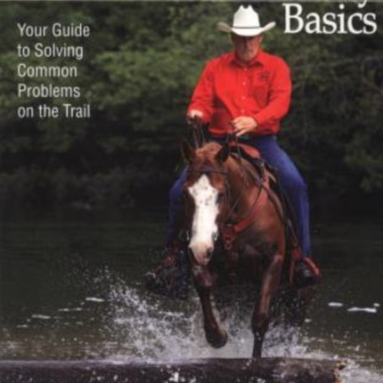 Backcountry Basics: Your Guide To Solving Problems On The Trail