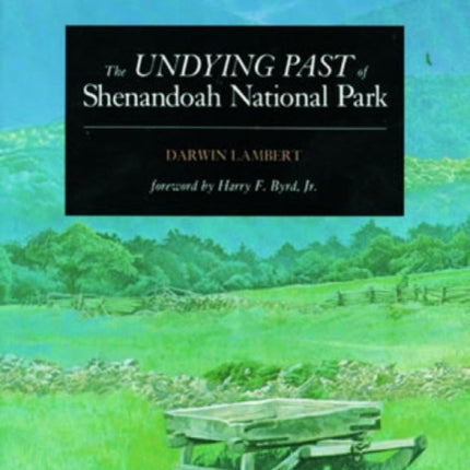 The Undying Past of Shenandoah National Park