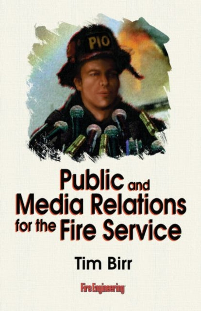 Public  Media Relations for the Fire Service