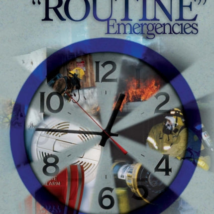 Responding to Routine Emergencies