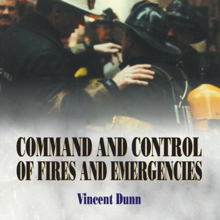 Command and Control of Fires and Emergencies