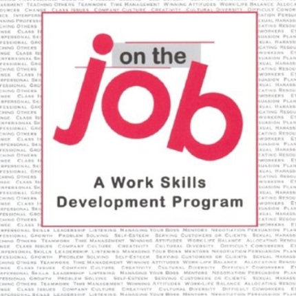 On The Job: A Work Skills Development Program